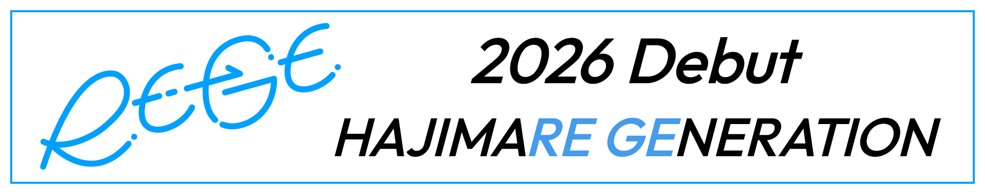 2026 Debut HAJIMARE GENERATION
